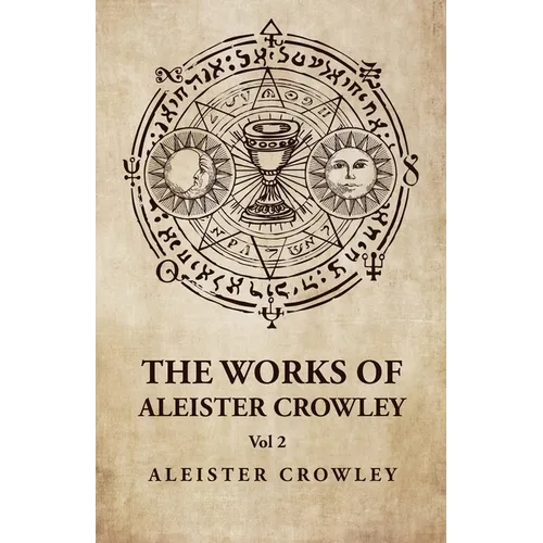 The Works of Aleister Crowley Vol 2 - Paperback