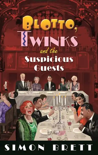 Blotto, Twinks and the Suspicious Guests - Paperback