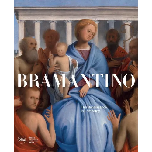 Bramantino: The Renaissance in Lombardy - Hardcover