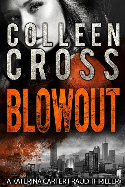 Blowout: A Katerina Carter Fraud Legal Thriller - Paperback