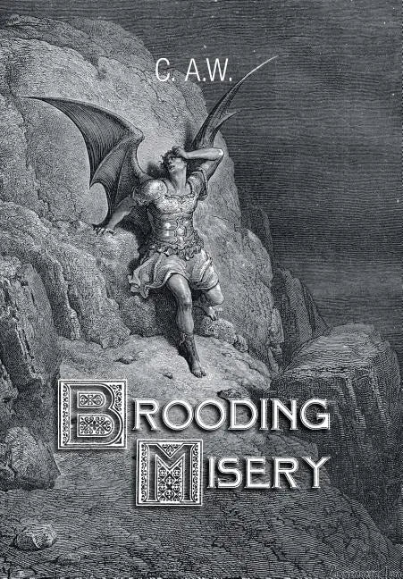 Brooding Misery - Hardcover