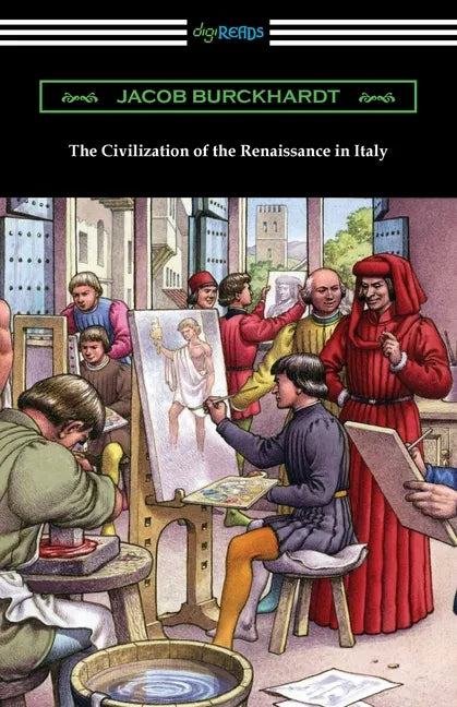 The Civilization of the Renaissance in Italy - Paperback