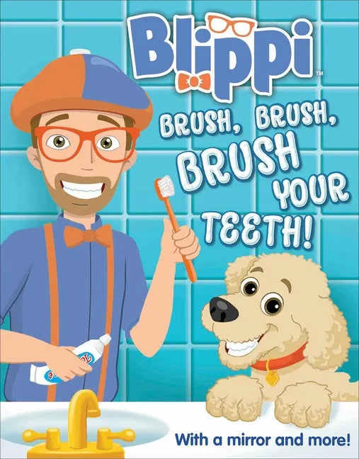 Blippi: Brush, Brush, Brush Your Teeth - Board Book