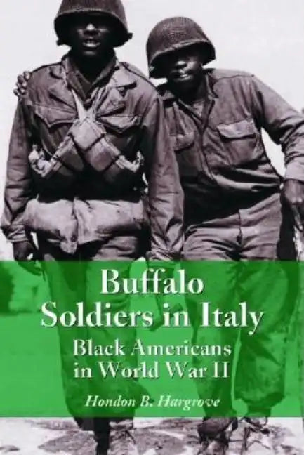 Buffalo Soldiers in Italy: Black Americans in World War II - Paperback