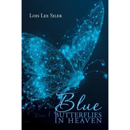 Blue Butterflies in Heaven - Paperback