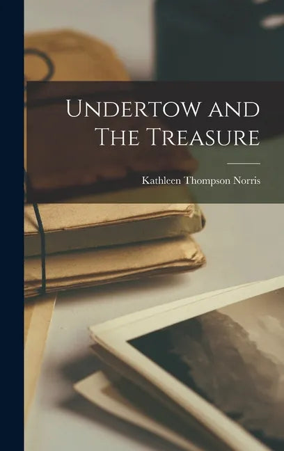Undertow and The Treasure - Hardcover