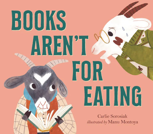Books Aren't for Eating - Hardcover
