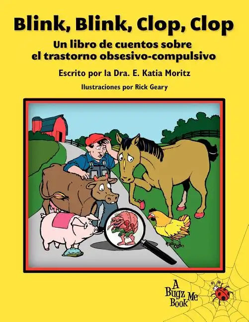 Blink, Blink, Clop, Clop: Un libro de cuentos sobre el trastorno obsesivo-compulsivo - Paperback