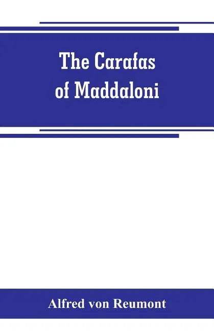 The Carafas of Maddaloni: Naples under Spanish dominion - Paperback