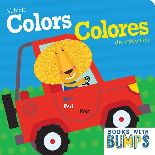 Books with Bumps: Vehicle Colors/Colores de Vehículos - Board Book