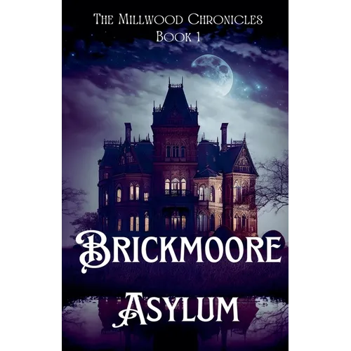 Brickmoore Asylum - Paperback