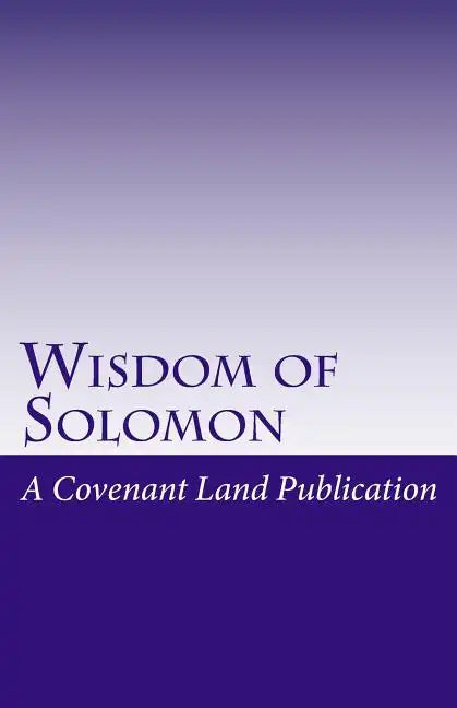 Wisdom of Solomon: The Wisdom of King Solomon - Paperback