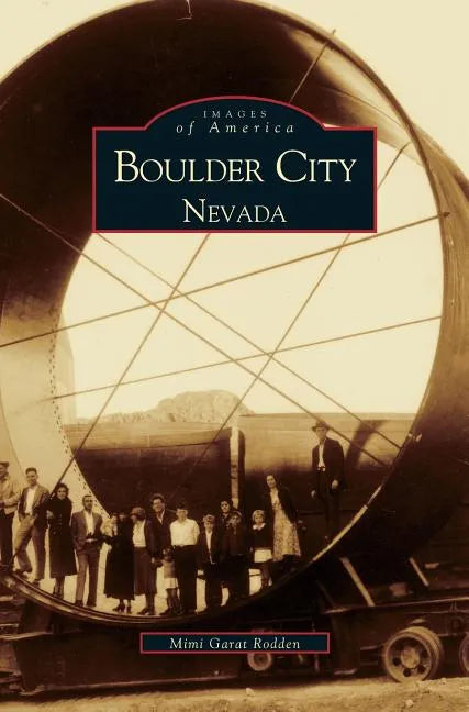 Boulder City Nevada - Hardcover