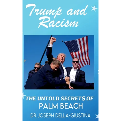 Trump and Racism - Hardcover