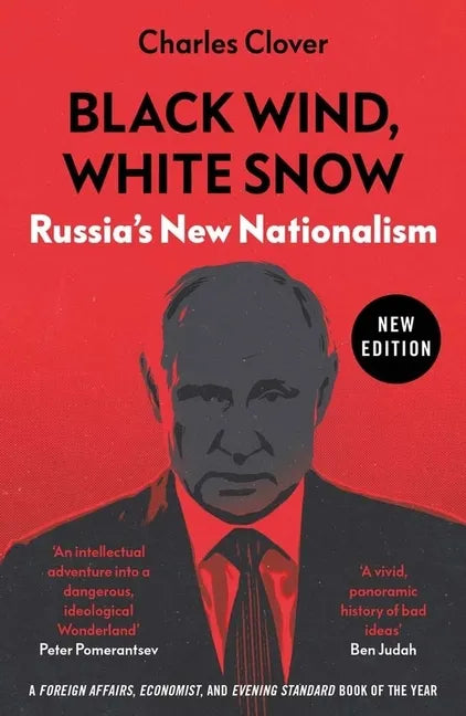 Black Wind, White Snow: Russia's New Nationalism - Paperback