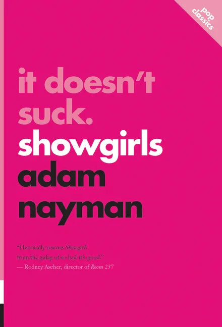 It Doesn't Suck: Showgirls - Paperback