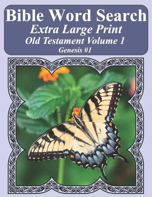 Bible Word Search Extra Large Print Old Testament Volume 1: Genesis #1 - Paperback