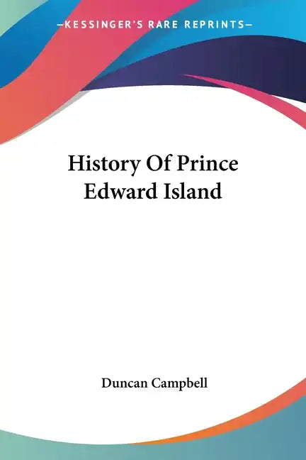 History Of Prince Edward Island - Paperback
