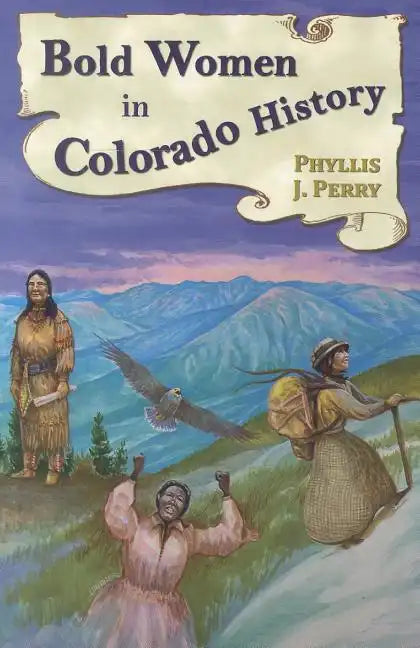 Bold Women in Colorado History - Paperback