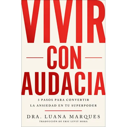 Bold Move \ Vivir Con Audacia (Spanish Edition): 3 Pasos Para Convertir La Ansiedad En Tu Superpoder - Paperback