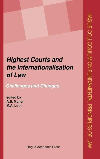 Highest Courts and the Internationalisation of Law: Challenges and Changes - Hardcover