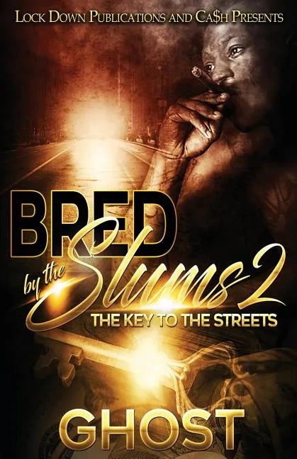 Bred by the Slums 2: The Key to the Streets - Paperback