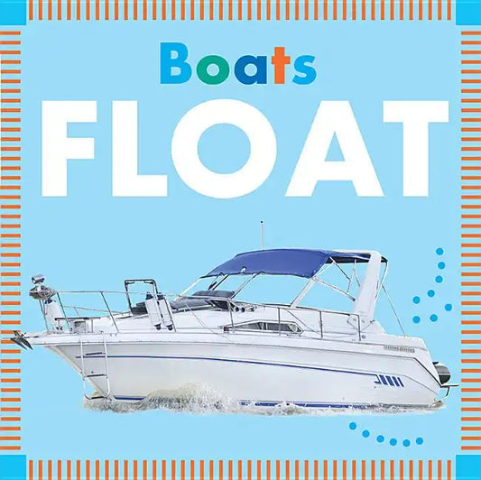 Boats Float - Board Book