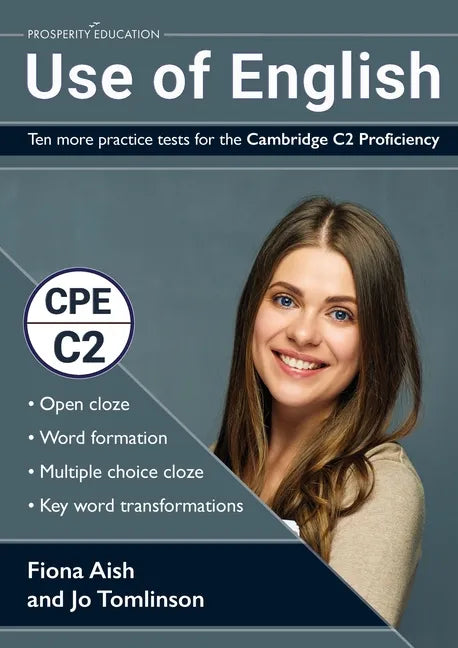 Use of English: Ten more practice tests for the Cambridge C2 Proficiency: 10 Use of English practice tests in the style of the CPE examination (answer - Paperback