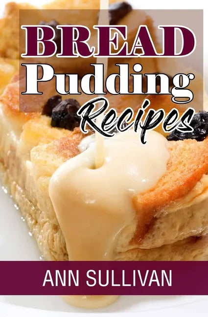 Bread Pudding Recipes - Paperback
