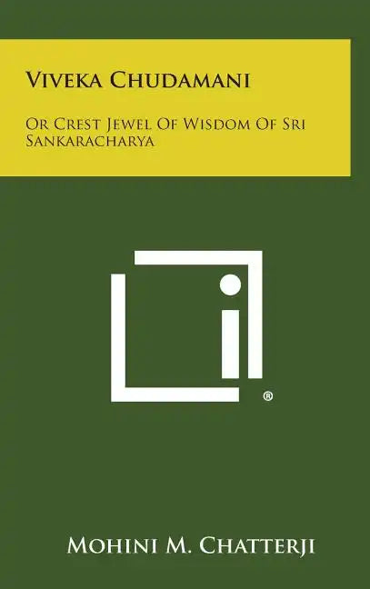 Viveka Chudamani: Or Crest Jewel of Wisdom of Sri Sankaracharya - Hardcover