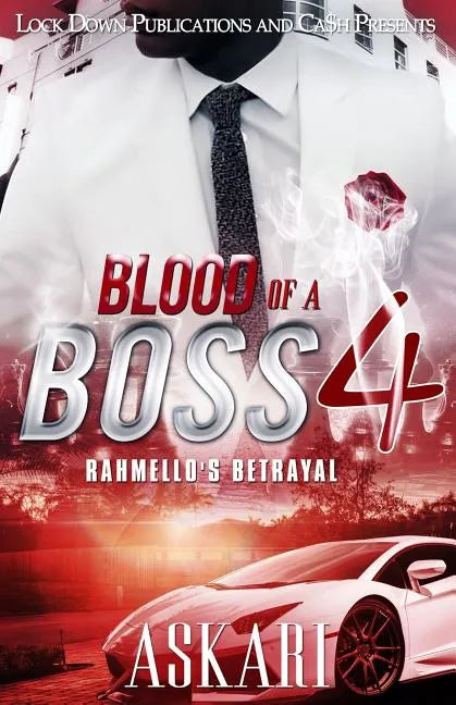 Blood of a Boss IV: Rahmello's Betrayal - Paperback