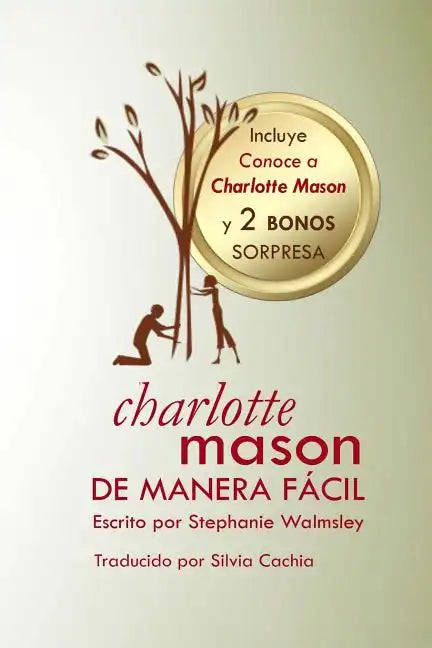 Charlotte Mason de manera fácil: El curso de Stephanie Walmsley ahora en libro - Paperback