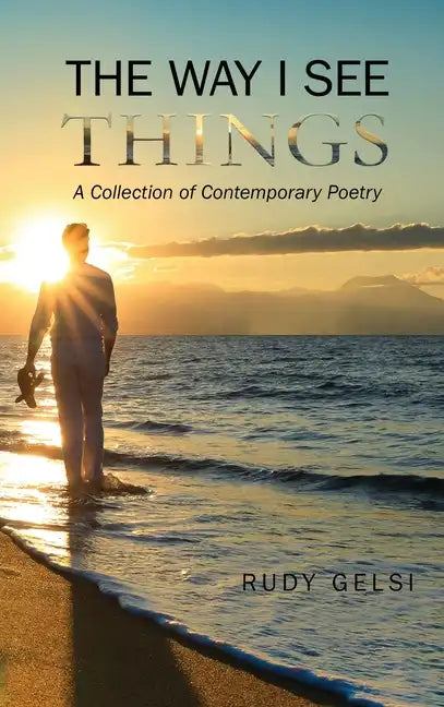 The Way I See Things: A Collection of Contemporary Poetry - Hardcover