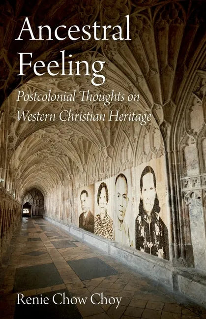 Ancestral Feeling: Postcolonial Thoughts on Western Christian Heritage - Paperback
