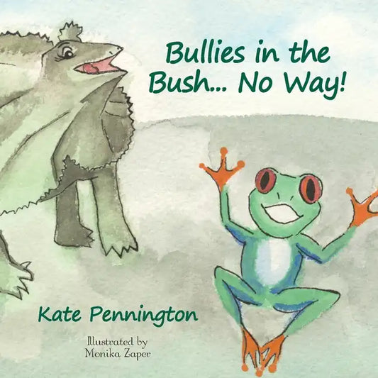 Bullies in the Bush... No Way! - Paperback