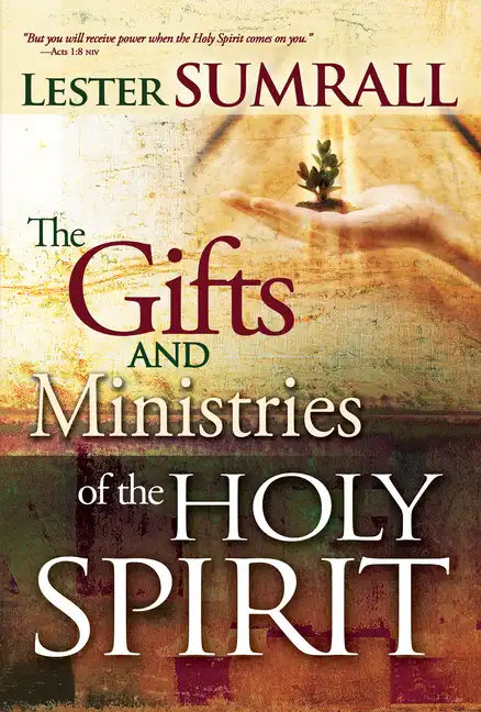 The Gifts and Ministries of the Holy Spirit - Paperback