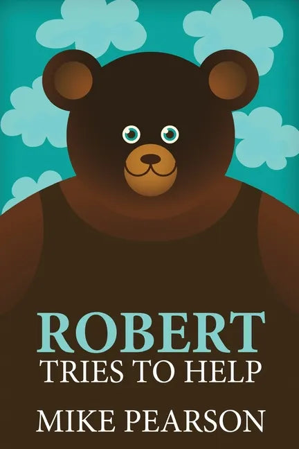 Robert Tries To Help - Paperback