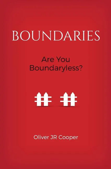 Boundaries: Are You Boundaryless? - Paperback