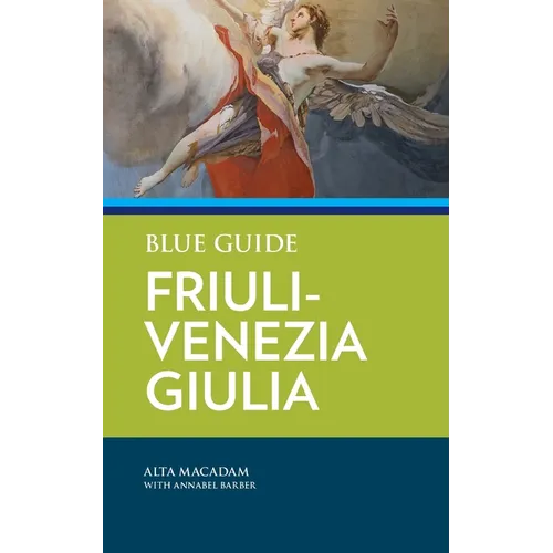 Blue Guide Friuli-Venezia Giulia - Paperback