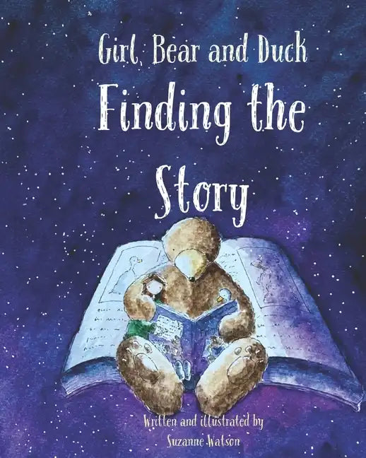 Finding the Story: Girl, Bear and Duck - Paperback