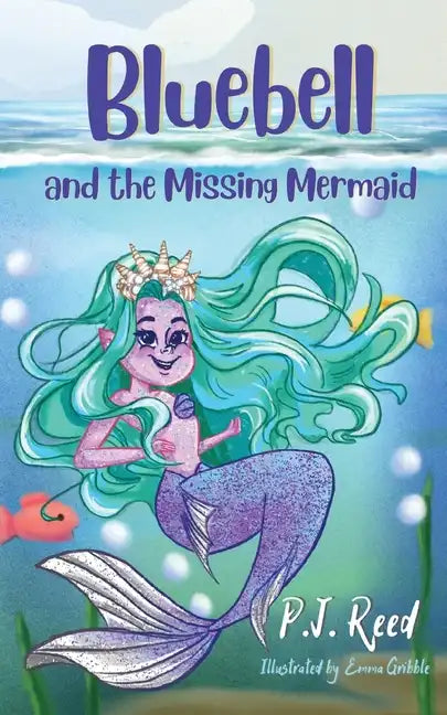 Bluebell and the Missing Mermaid - Paperback