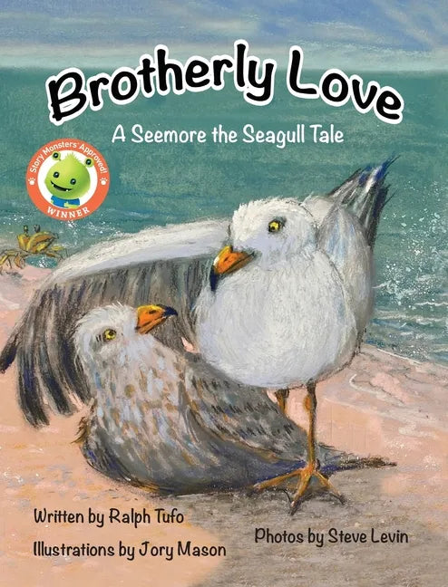 Brotherly Love: A Seemore the Seagull Tale - Hardcover