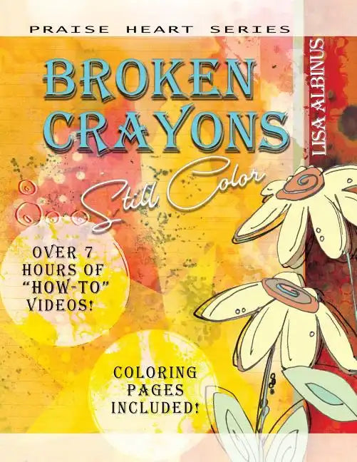 Broken Crayons Still Color - Paperback