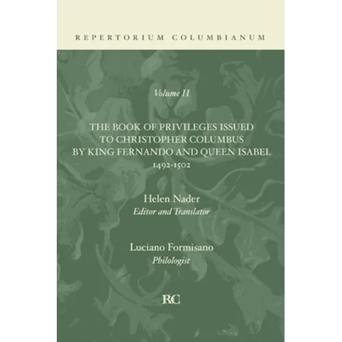 Book of Privileges Issued to Christopher Columbus by King Fernando and Queen Isabel 1492-1502 - Paperback
