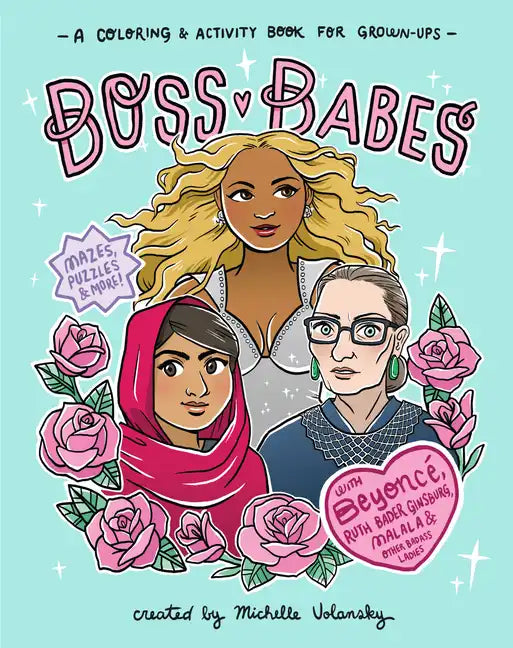 Boss Babes: A Coloring and Activity Book for Grown-Ups - Paperback