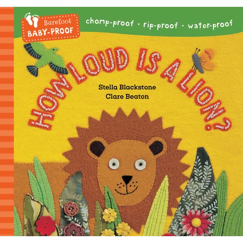 Barefoot Baby-Proof: How Loud Is a Lion? - Paperback