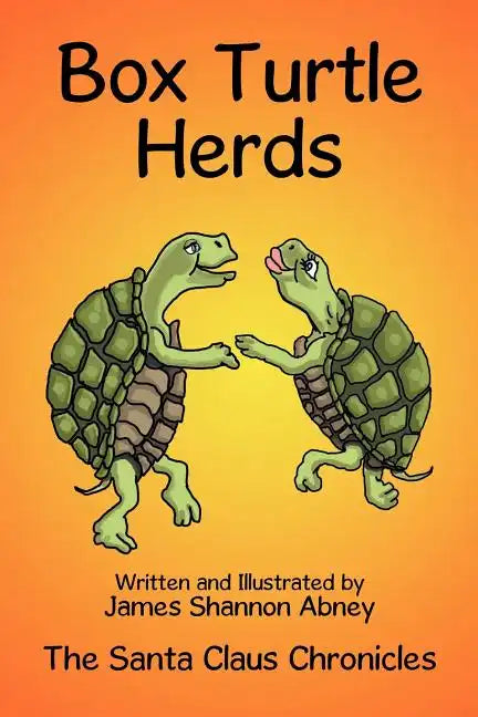 Box Turtle Herds: The Santa Claus Chronicles - Paperback