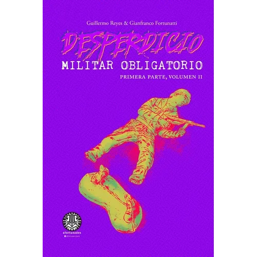 Desperdicio Militar Obligatorio: Primera Parte, Volumen II - Paperback