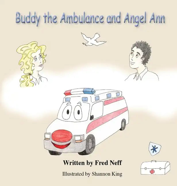 Buddy the Ambulance and Angel Ann - Hardcover
