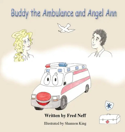 Buddy the Ambulance and Angel Ann - Hardcover